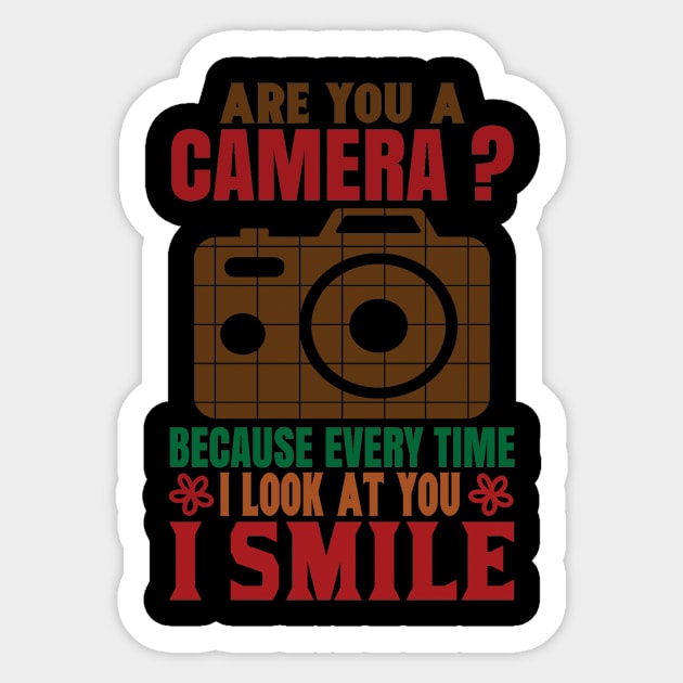 Photographer Quote Are You A Camera I Smile Sticker by BK55